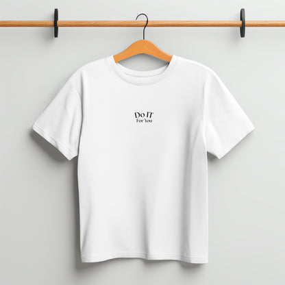 Premium Do It for You Minimalist T-Shirt | DTF Printed Unisex Tee